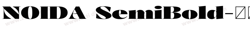 NOIDA SemiBold字体转换 NOIDA SemiBold字体转换